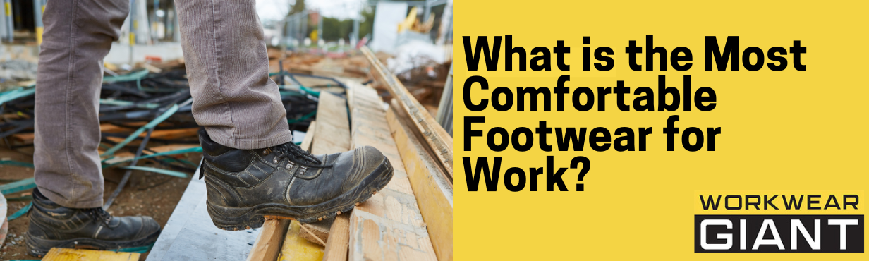 What us the Most Comfortable Footwear for Work?